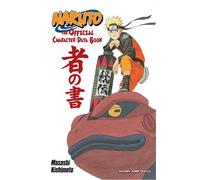 Masashi Kishimoto Naruto: The Official Character Data Book (Tascabile)