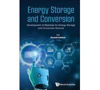Masashi Kotobuk Energy Storage And Conversion: Development Of (Copertina rigida)
