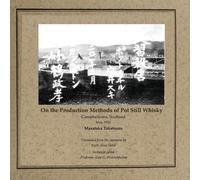 Masataka Taketsuru On the Production Methods of Pot Still Whisky (Tascabile)