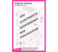 Masato Tanaka T Das illustrierte Kompendium der Philosophie: (Copertina rigida)
