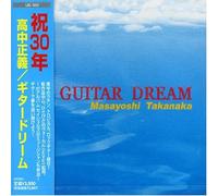 Masayoshi Takanaka - Guitar Dream