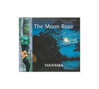 Masayoshi Takanaka - THE MOON ROSE [CD] NUOVO