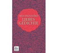 Mascha Kaléko Eva-Maria Prokop Gisela Zo Liebesgedichte: Orig (Copertina rigida)