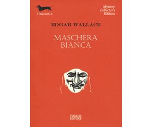 Maschera bianca [Paperback] [May 12, 2023] Wallace, Edgar and Viganò, Giovanni