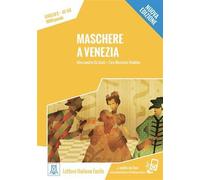 Maschere a Venezia: Maschere a Venezia. Libro + online MP3 audio