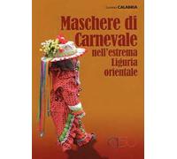 Maschere di Carnevale nell'estrema Liguria orientale