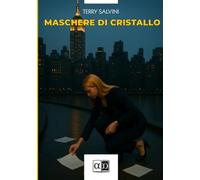 Maschere di cristallo
