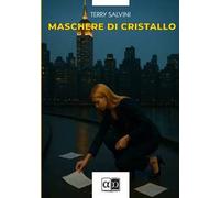 Maschere di cristallo
