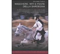 Maschere, miti e feste della Sardegna