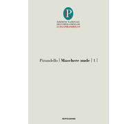 Maschere nude. Vol. 1 - Pirandello Luigi