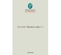 Maschere nude. Vol. 2 - Pirandello Luigi