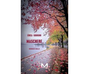 Maschere [Paperback] [Jun 21, 2024] Gibogini, Erica