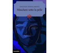 Maschere sotto la pelle