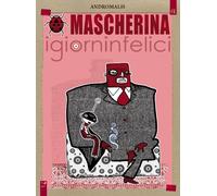 MASCHERINA. IGIORNINFELICI - Andromalis - 2024 - Barta