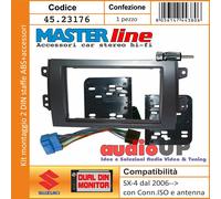 MASCHERINA RADIO 2 DIN SUZUKI SX-4 KIT STAFFE ABS + CONNETTORE ISO + CONN. ANTEN