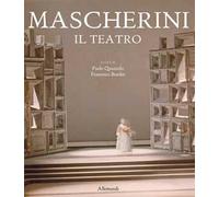 Mascherini. Il teatro. Ediz. illustrata