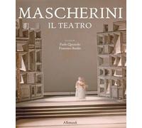 Mascherini. Il teatro. Ediz. illustrata