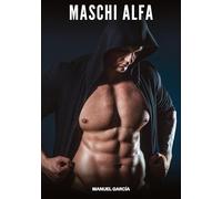 Maschi Alfa: Racconti Erotici Gay di Sesso Esplicito per Uomini Adulti: 109