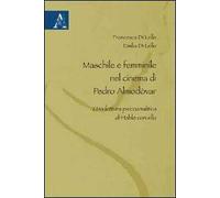 Maschile e femminile nel cinema di Pedro Almodóvar. Una lettura psicoanalisi di Hable con ella