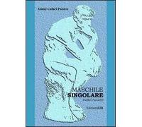 Maschile singolare. Tredici racconti