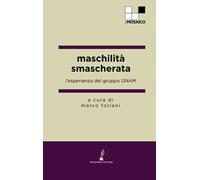 maschilità smascherata: l’esperienza del gruppo GNAM