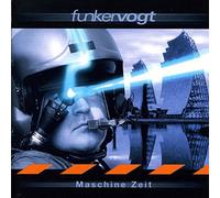 Maschine Zeit by Funker Vogt (2000-05-03)