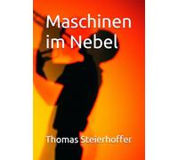Maschinen im Nebel