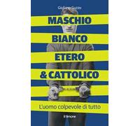 Maschio bianco etero & cattolico