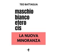 Maschio Bianco Etero Cis: La nuova minoranza