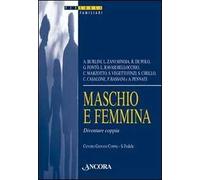 Maschio e femmina. Diventare coppia