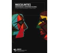 Masculinities. Identità maschili e appartenenze culturali
