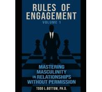 Masculinity Without Permission Field Guide: Workbook Companion for Rules of Engagement Volume I