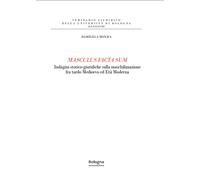 Masculus facta sum. Indagini storico-giuridiche sulla maschilizzazione fra tardo