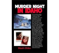 Mash Chiko Murder Night in Idaho (Tascabile) Real Live, Dark Tales