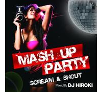 Mash Up Party-Scream & Shout-B