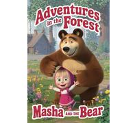 Masha And The Bear: Adventures In The Forest