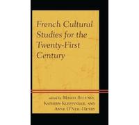 Masha Belenky French Cultural Studies for the Twenty-First Ce (Copertina rigida)
