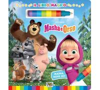 Masha, dove sei? Il libro magico. Masha e Orso. Ediz. a colori. Con pennarello ad acqua