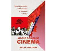 Masha Salazkina World Socialist Cinema (Tascabile) Cinema Cultures in Contact