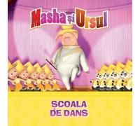 Masha si Ursul. Scoala de dans
