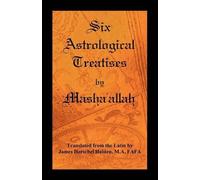 Masha'allah Six Astrological Treatises by Masha'allah (Tascabile)
