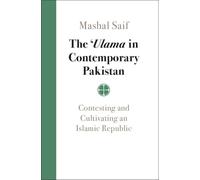 Mashal Saif The 'Ulama in Contemporary Pakistan (Copertina rigida)