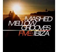 Mashed Mellow Grooves 5: Ibiza - Various Artists (Audio CD)