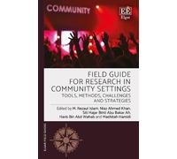 Mashitah B. Hami Field Guide for Research in Community Settin (Copertina rigida)