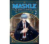 Mashle Magic and Muscles 2: Mash Burnedead And The Magic Of Iron: Volume 2