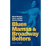 Masi Asare Blues Mamas and Broadway Belters (Copertina rigida)