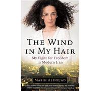 Masih Alinejad The Wind in My Hair (Copertina rigida)