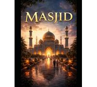 Masjid: Une Exploration du Concept dans le Saint Coran