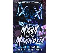 Mask and the Magnolia: A Dark Omegaverse