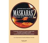 Màskaras 2. Vent'anni di teatro sardo